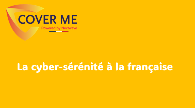 Lancement de COVER.ME : La cyber-sérénité à la française, pensée pour les PME